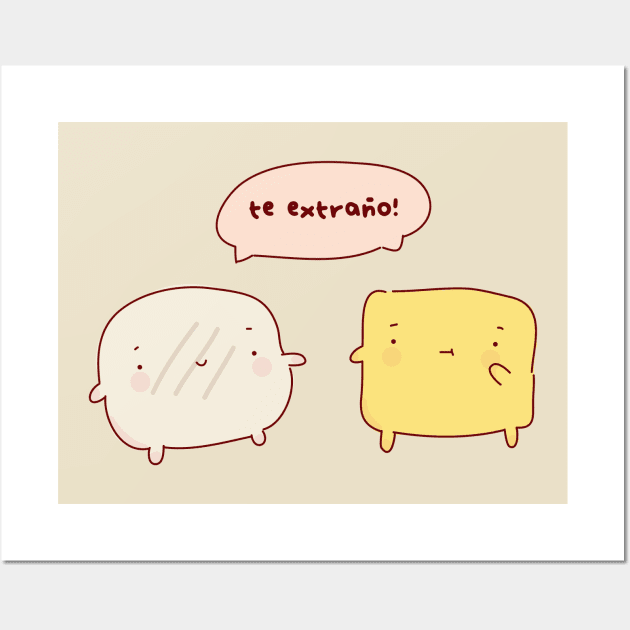 Te extraño como la arepa al queso! Wall Art by SoyVi